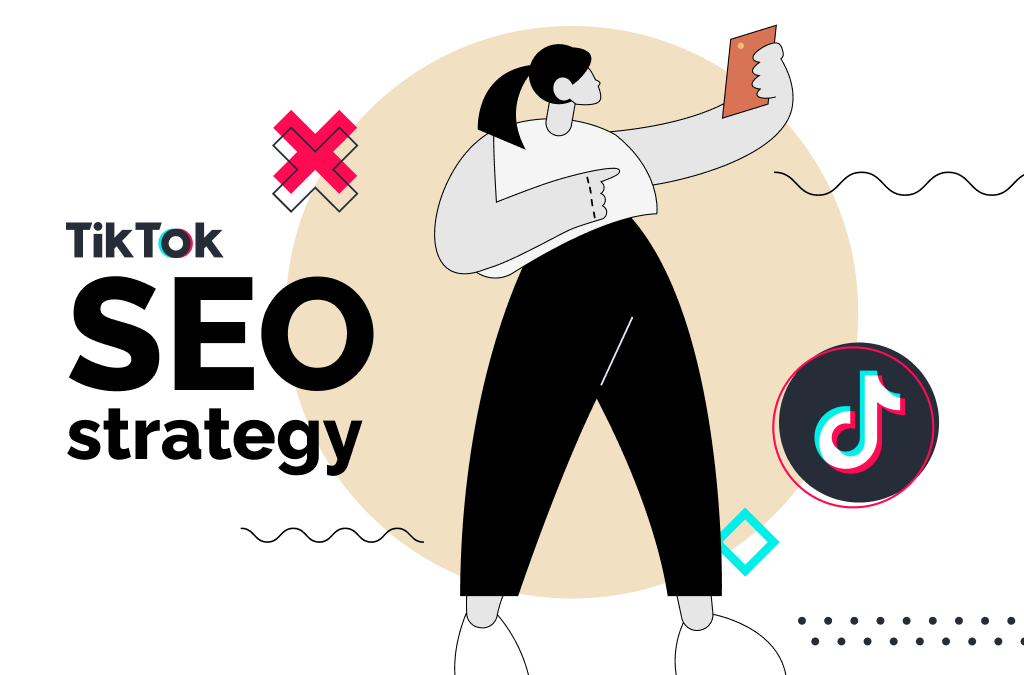 Enhancing Your TikTok SEO Strategy: The Power of User Understanding and Keyword Analytics