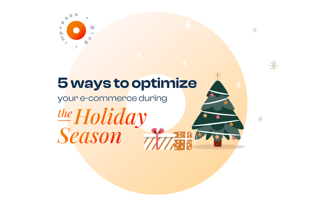 5 ways to optimize your e-commerce during the Holiday Season