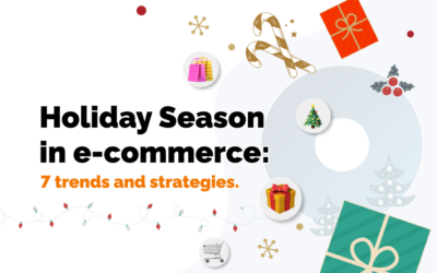 Holiday Season in e-commerce: 7 trends and strategies.